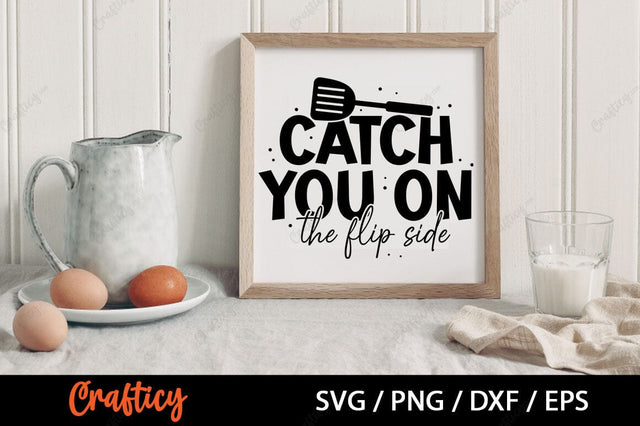 Catch you on the flip side SVG Design SVG Designangry 