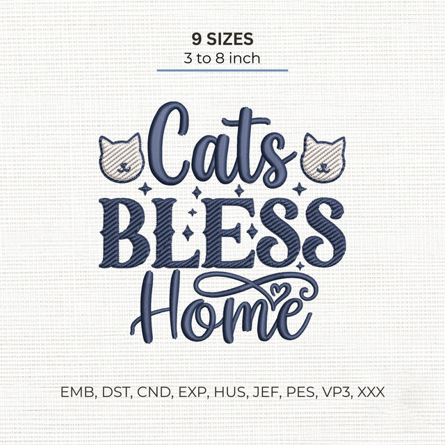 Cats Bless This Home Embroidery Design – Cat Lover Quote Cute Kitty Machine Embroidery File Embroidery/Applique DESIGNS PatternFeed8 