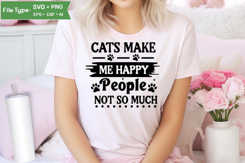 Cats Make Me Happy People Not So Much SVG Cut File, Dog Svg Design, Dog Cut Files, Dog Mom Svg, Dog Lover Svg, SVGs,Quotes and Sayings,Food & Drink,On Sale, Print & Cut SVG DesignPlante 503 