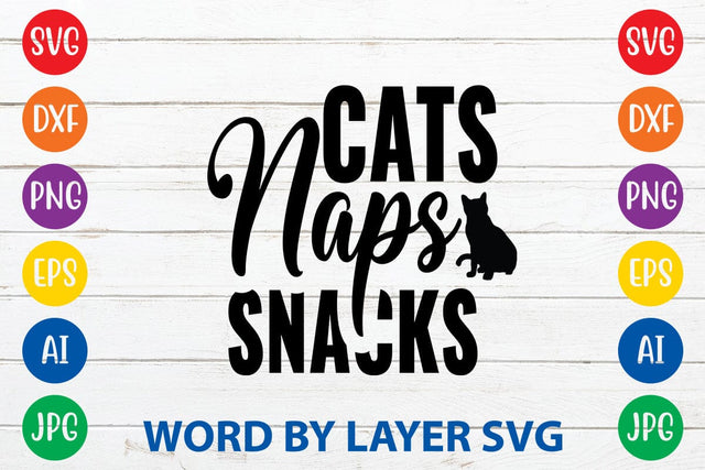 Cats Naps Snacks SVG DESIGN SVG Rafiqul20606 