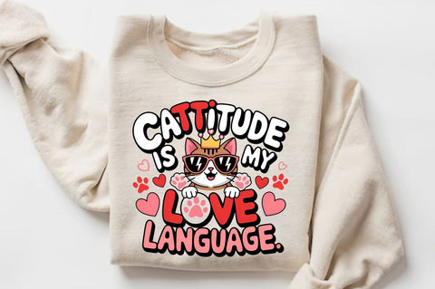 Cattitude is my love language Sublimation Design Sublimation Regulrcrative 