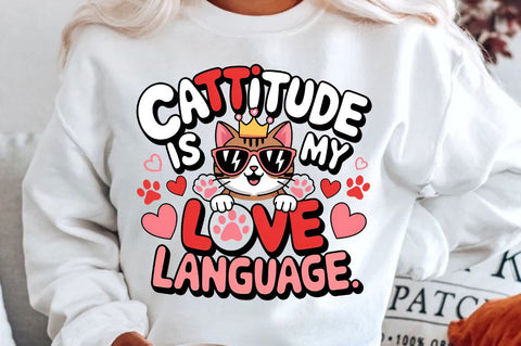 Cattitude is my love language Sublimation Design Sublimation Regulrcrative 