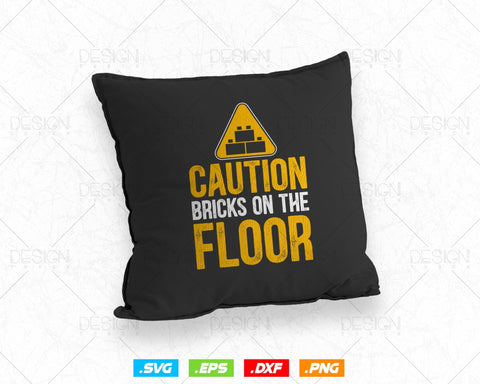 Caution Bricks On Floor Master Builder Building Blocks Bricklayer Svg Png, Construction Svg, SVG Files for Cricut, Clipart, Instant download SVG DesignDestine 