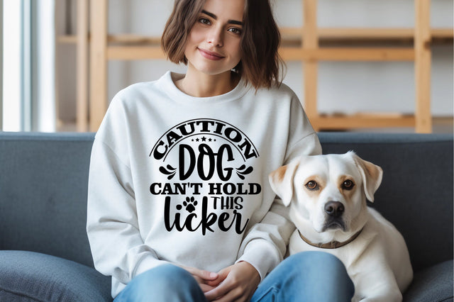 Caution Dog Can't Hold This Licker SVG orpitasn 