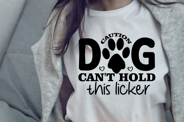 Caution Dog Can't Hold This Licker SVG orpitasn 