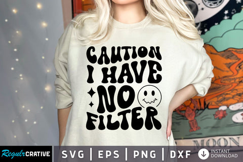 Caution i have no filter svg design SVG Regulrcrative 