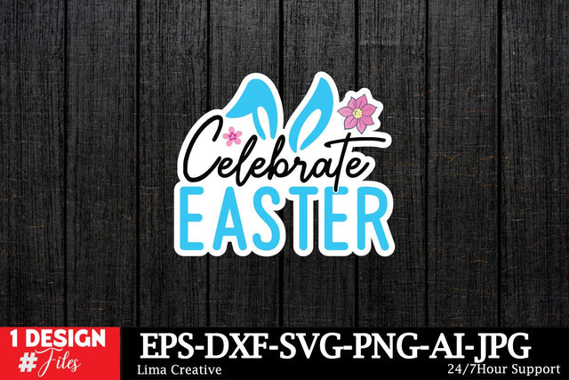 Celebrate Easter Sticker SVG SVG Insomnia Std 