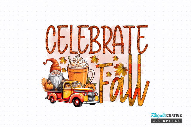 Celebrate fall Sublimation Design Sublimation Regulrcrative 