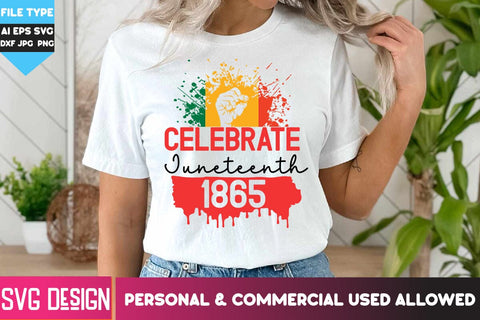 Celebrate Junteenth 1865 SVG Cut Files, Celebrate Junteenth 1865 Sublimation PNG, Celebrate Junteenth 1865 Quotes, Juneteenth SVG Cut Files SVG BlackCatsMedia 