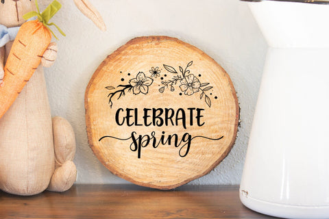 Celebrate Spring I Spring Door Sign SVG I Spring Sign SVG SVG Happy Printables Club 