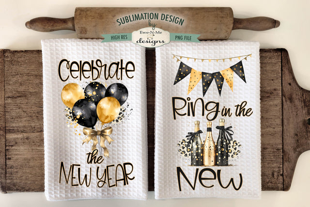 Celebrate The New Year | Kitchen Towel Sublimation Designs Sublimation Ewe-N-Me Designs 