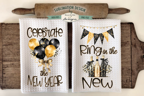 Celebrate The New Year | Kitchen Towel Sublimation Designs Sublimation Ewe-N-Me Designs 