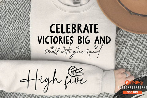 Celebrate victories big and small Sleeve SVG Design SVG Designangry 