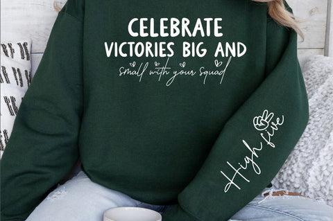 Celebrate victories big and small Sleeve SVG Design SVG Designangry 