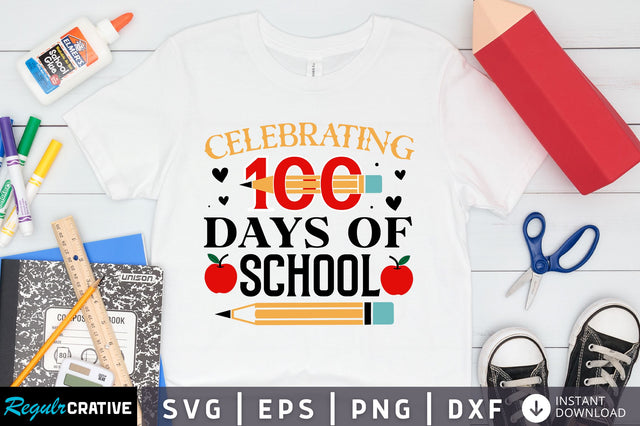 Celebrating 100 days Svg Design SVG Regulrcrative 