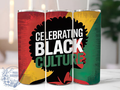 Celebrating Black Culture Tumbler, Celebrating Black Culture Wrap, African American Pride Cup, 20oz Sublimation Wrap, Cultural Heritage Tumbler, Afrocentric Empowerment Cup, Strong Black Identity Wrap Sublimation ToriDesigns 