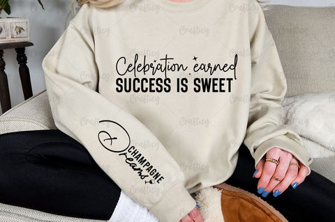 Celebration earned success is sweet Sleeve SVG Design SVG Designangry 