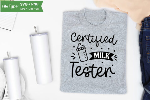Certified Milk Tester SVG Cut File, Baby Saying SVG Design SVGs,Quotes and Sayings,Food & Drink,On Sale, Print & Cut SVG DesignPlante 503 