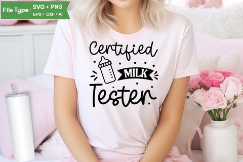 Certified Milk Tester SVG Cut File, Baby Saying SVG Design SVGs,Quotes and Sayings,Food & Drink,On Sale, Print & Cut SVG DesignPlante 503 