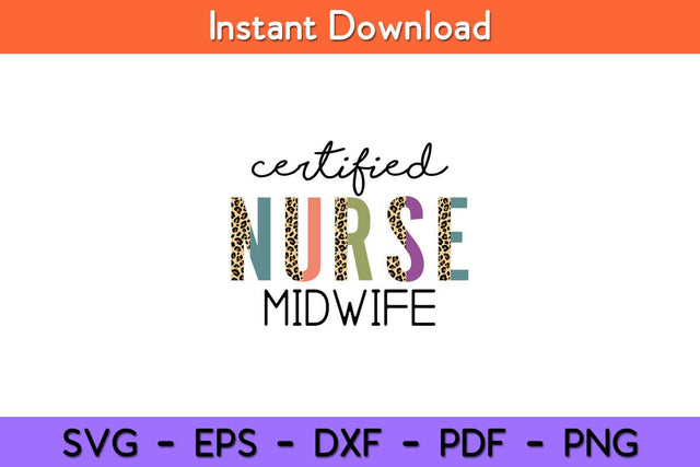 Certified Nurse Midwife Funny CNM Leopard Svg Design SVG artprintfile 