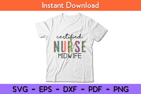 Certified Nurse Midwife Funny CNM Leopard Svg Design SVG artprintfile 