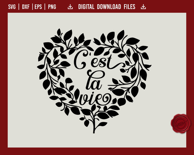"C'est la Vie" Heart of Leaves SVG SVG Boertiek 