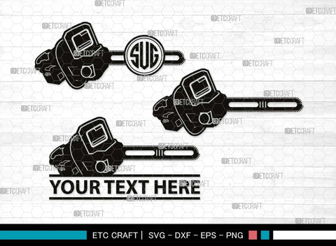 Chainsaw Monogram, Chainsaw Silhouette, Chainsaw SVG, Lumberjack Svg, Logging Svg, Wood Cutter Svg, Chainsaw Wood Svg, SB00520 SVG ETC Craft 