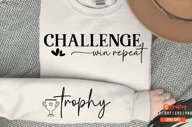 Challenge Win Repeat Sleeve SVG Design SVG Designangry 