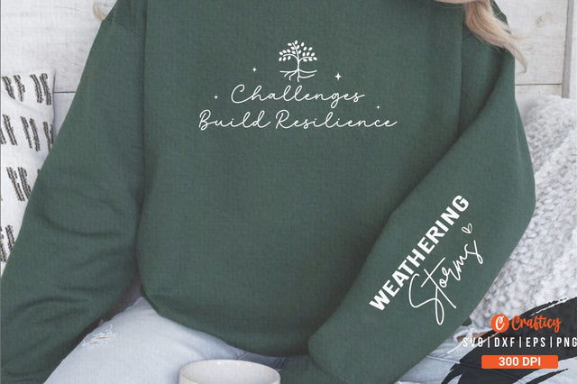 Challenges Build Resilience Sleeve Svg Design SVG Designangry 