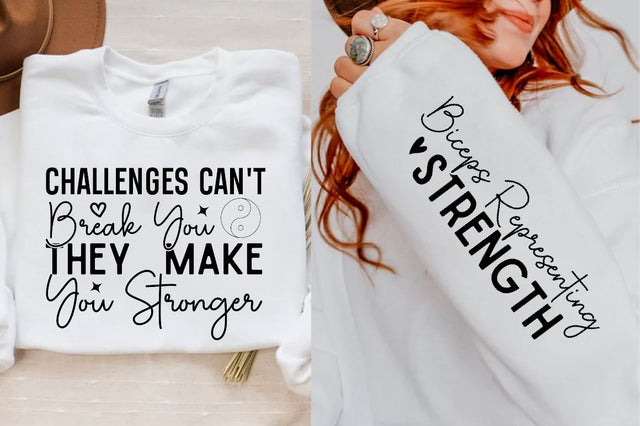 Challenges Cant Break You They Make You Sleeve SVG Design, Inspirational sleeve SVG, Motivational Sleeve SVG Design, Positive Sleeve SVG SVG Regulrcrative 