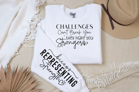 Challenges Cant Break You They Make You Stronger Sleeve SVG Design, Inspirational sleeve SVG, Motivational Sleeve SVG Design, Positive Sleeve SVG SVG Regulrcrative 