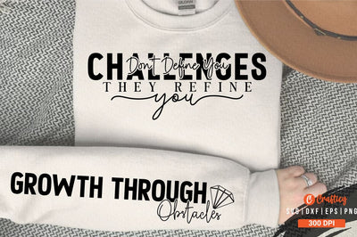 Challenges Dont Define You They Refine You Sleeve SVG Design SVG Designangry 
