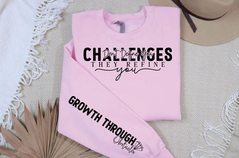 Challenges Dont Define You They Refine You Sleeve SVG Design SVG Designangry 