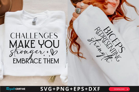 Challenges Make You Stronger Embrace Them Sleeve SVG Design, Inspirational sleeve SVG, Motivational Sleeve SVG Design, Positive Sleeve SVG SVG Regulrcrative 