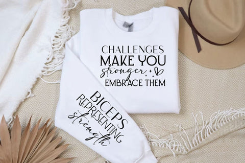 Challenges Make You Stronger Embrace Them Sleeve SVG Design, Inspirational sleeve SVG, Motivational Sleeve SVG Design, Positive Sleeve SVG SVG Regulrcrative 