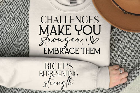 Challenges Make You Stronger Embrace Them Sleeve SVG Design, Inspirational sleeve SVG, Motivational Sleeve SVG Design, Positive Sleeve SVG SVG Regulrcrative 