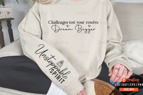 Challenges test your resolve dream bigger Sleeve SVG Design SVG Designangry 