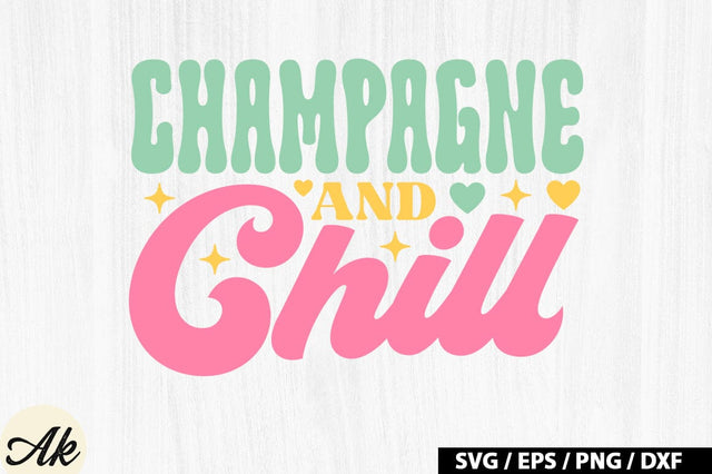 Champagne and chill Retro SVG SVG akazaddesign 