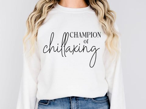 Champion of Chillaxing SVG | Funny Relaxation Design SVG So Fontsy VIP Design Shop 