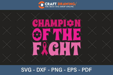 Champion Of The Fight Breast Cancer SVG, Pink Awareness Ribbon Svg, Heal Cancer Svg, Cancer Awareness Svg, Fight Cancer Svg, Cancer, Svg Files For Cricut SVG Debashish Barman 