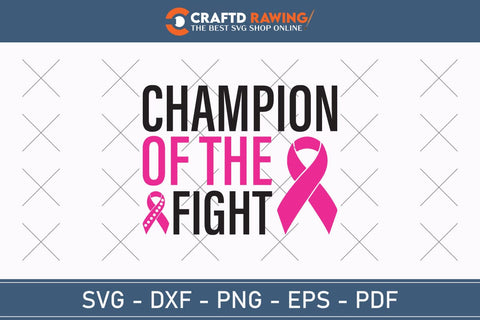 Champion Of The Fight Breast Cancer SVG, Pink Awareness Ribbon Svg, Heal Cancer Svg, Cancer Awareness Svg, Fight Cancer Svg, Cancer, Svg Files For Cricut SVG Debashish Barman 
