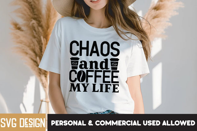 Chaos And Coffee My Life SVG Design, Chaos And Coffee My Life SVG Quotes,Sarcastic SVG Cut Files | Sarcastic Sublimation PNG SVG BlackCatsMedia 