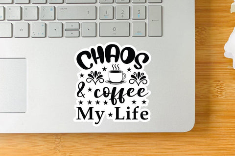 Chaos & Coffee My Life SVG Angelina750 