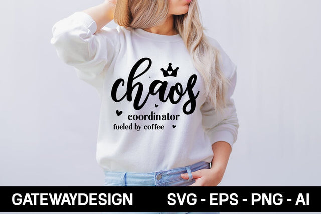 Chaos Coordinator Fueled By Coffee Svg Design SVG designmaster24 