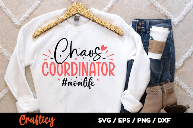 Chaos coordinator mom life SVG Design SVG Designangry 
