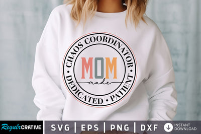 Chaos coordinator mom made dedicated patient svg Design SVG Regulrcrative 