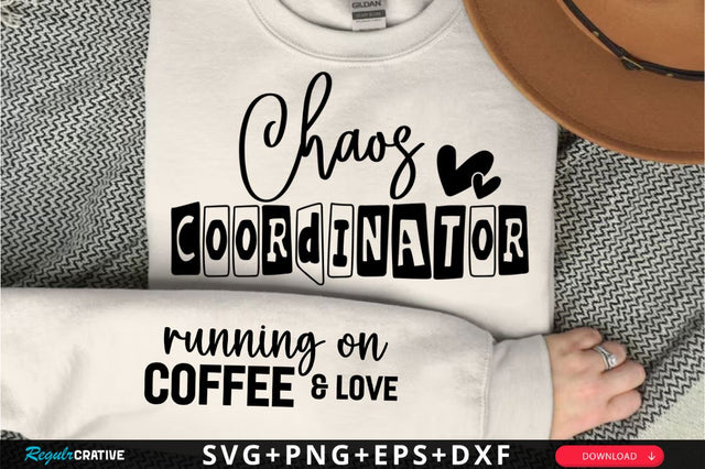 Chaos Coordinator Sleeve SVG Design SVG Regulrcrative 