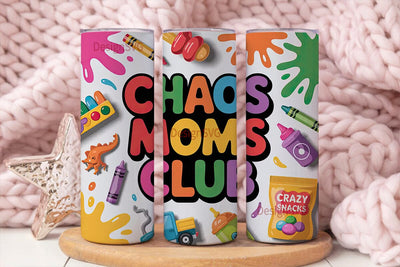 Chaos Moms Club 20oz Tumbler Wrap Sublimation DesignSVG 