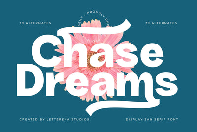 Chase Dreams - Display Sans Serif Font Font Letterena Studios 