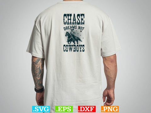 Chase Dreams Not Cowboys Shirt,Desert Cowboys Svg, Western Svg, Cowgirl Svg, Cowboy Ranch silhouette, Desert Cactus Svg SVG Creativeart88 